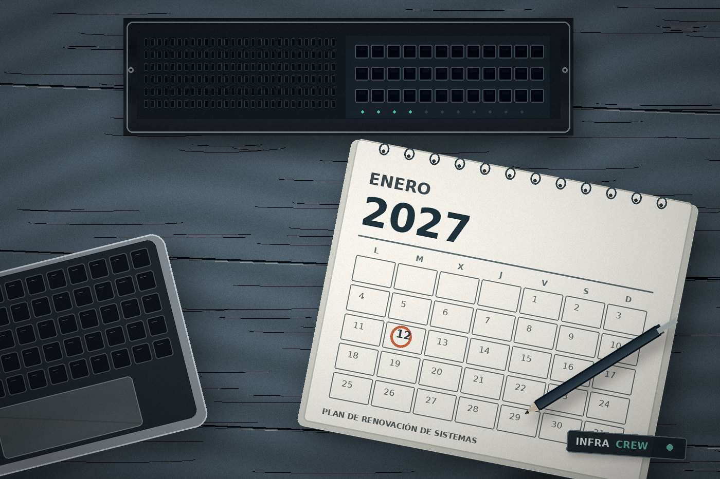 Ilustración de una mesa de administración de sistemas con un calendario de enero de 2027 que señala el día 12, un portátil, un servidor y una pequeña insignia de InfraCrew.